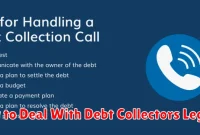 How to Deal With Debt Collectors Legally